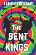 The Bent Kings: A 1960's Coming of Age Story of a British Blues-Rock and Roll Music Band, Historical Young Adult Romance, Racial Inequality