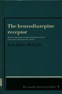 The Benzodiazepine Receptor: Drug Acceptor Only or a Physiologically Relevant Part of our Central Nervous System?