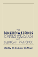 The Benzodiazepines: Current Standards for Medical Practice