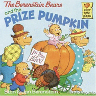 The Berenstain Bears and the Prize Pumpkin - Berenstain, Stan, and Berenstain, Jan
