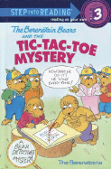 The Berenstain Bears and the Tic-Tac-Toe Mystery