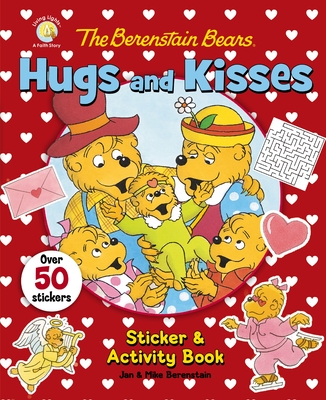 The Berenstain Bears Hugs and Kisses Sticker and Activity Book - Berenstain, Jan, and Berenstain, Mike