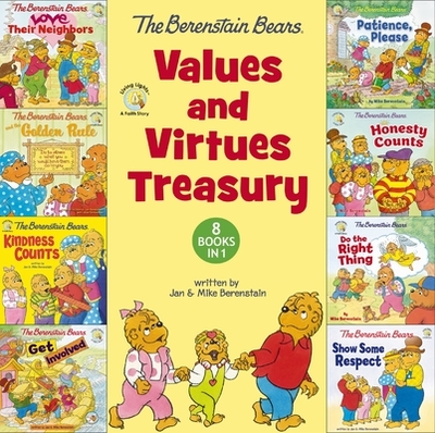 The Berenstain Bears Values and Virtues Treasury: 8 Books in 1 - Berenstain, Mike