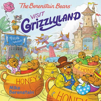 The Berenstain Bears Visit Grizzlyland - Berenstain, Mike