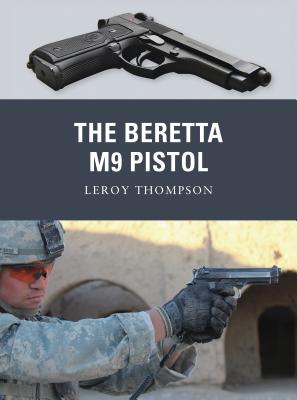 The Beretta M9 Pistol - Thompson, Leroy