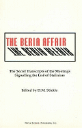 The Beria Affair: The Secret Transcripts of the Meetings Signalling the End of Stalinism