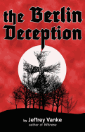 The Berlin Deception