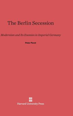 The Berlin Secession - Paret, Peter