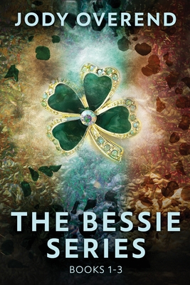 The Bessie Series - Books 1-3 - Overend, Jody