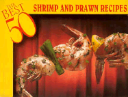 The Best 50 Shrimp and Prawn Recipes