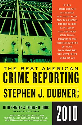 The Best American Crime Reporting - Penzler, Otto, and Cook, Thomas H