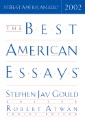 The Best American Essays - Gould, Stephen Jay (Editor), and Atwan, Robert (Foreword by)