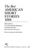The Best American Short Stories 1988 - Ravenel, Shannon (Editor), and Helprin, Mark (Editor)