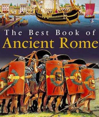 The Best Book of Ancient Rome - Murrell, Deborah