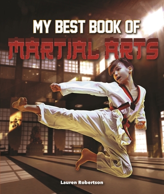 The Best Book of Martial Arts - Robertson, Lauren