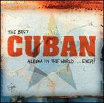 The Best Cuban Album in the World Ever