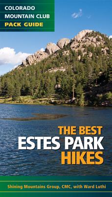 The Best Estes Park Hikes - Shining Mountains Group of the Colorado Mountain Club