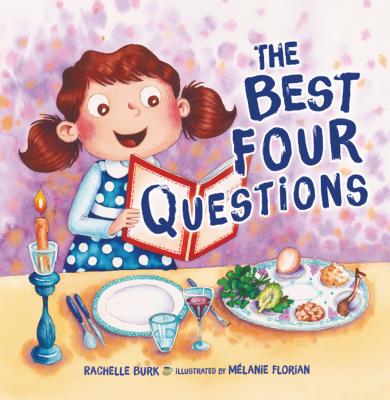 The Best Four Questions - Burk, Rachelle