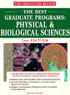 The Best Graduate Programs: Physical & Biological Sciences