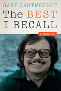 The Best I Recall: A Memoir