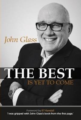 The Best is Yet to Come - Glass, John