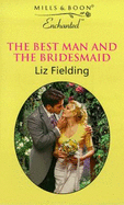 The Best Man and the Bridesmaid - Fielding, Liz