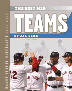 The Best MLB Teams of All Time