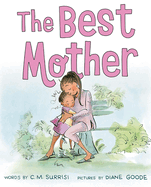 The Best Mother: A Picture Book