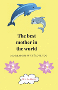 The best mother in the world: Mom gifts under 10 - Paperback book