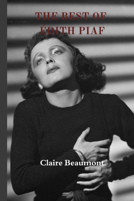 The Best of dith Piaf - Beaumont, Claire