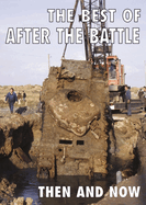 The Best of After the Battle: Then and Now