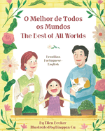 The Best of All Words (Brazilian Portuguese-English): O Melhor de Todos os Mundos