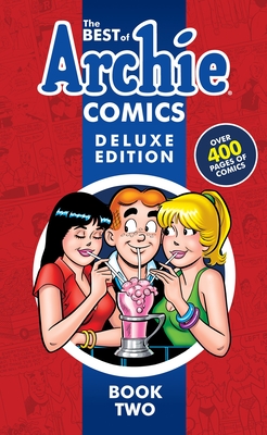 The Best Of Archie Comics Book 2 Deluxe Edition - Archie Superstars