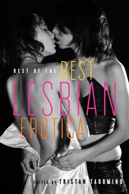 The Best of Best Lesbian Erotica - Taormino, Tristan (Editor)