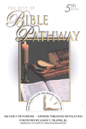 The Best of Bible Pathway, 5th Edition: 366 Daily Devotions