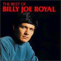 The Best of Billy Joe Royal [Sony] - Billy Joe Royal