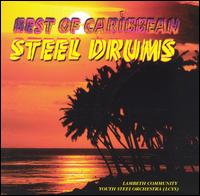 The Best of Caribbean Steel Drums - Lambeth Community Youth Steel Orchestra