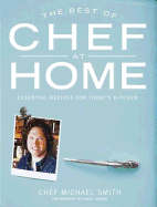 The Best of Chef at Home: Essential Recipes for Today's Kitchen