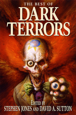 The Best of Dark Terrors - Jones, Stephen (Editor), and Sutton, David a (Editor)