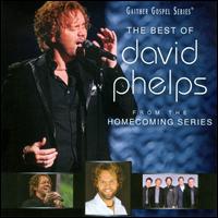 The Best of David Phelps - David Phelps