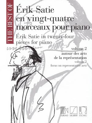 The Best of Erik Satie: 24 Pieces for Piano, Volume 2 - Satie, Erik (Composer), and Mirambeau, Christophe (Editor)