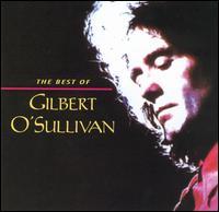 The Best of Gilbert O'Sullivan [Rhino] - Gilbert O'Sullivan