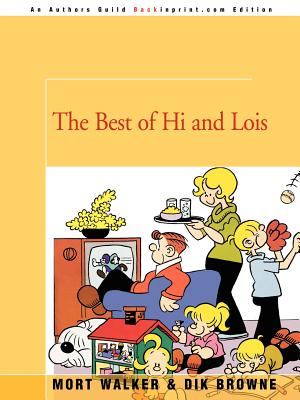 The Best of Hi and Lois - Walker, Mort