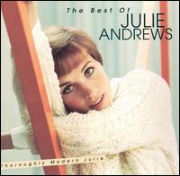 The Best of Julie Andrews: Thoroughly Modern Julie - Julie Andrews
