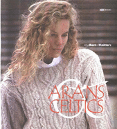 The Best of Knitter's Arans & Celtics