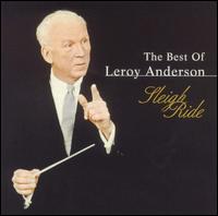 The Best of Leroy Anderson: Sleigh Ride - Leroy Anderson