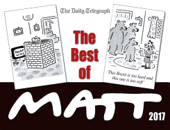 The Best of Matt 2017: Our world today - brilliantly funny cartoons