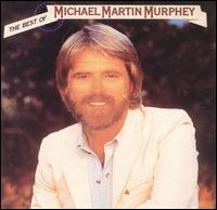 The Best of Michael Martin Murphey - Michael Martin Murphey