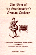 The Best of My Grandmother's German Cookery - Graves, Carmen