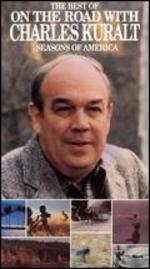 The Best of On the Road with Charles Kuralt: Seasons of America